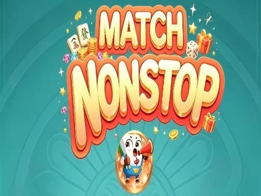 MATCH NONSTOP